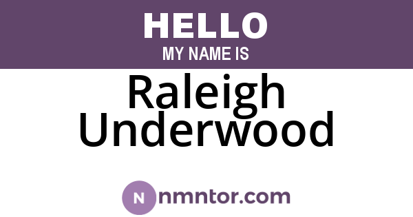 Raleigh Underwood