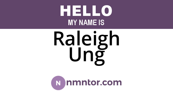 Raleigh Ung