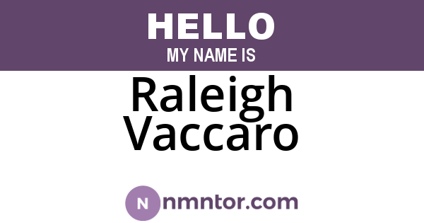 Raleigh Vaccaro