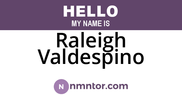 Raleigh Valdespino