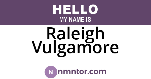 Raleigh Vulgamore