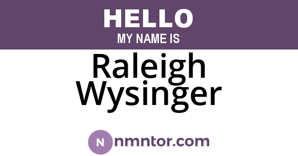 Raleigh Wysinger