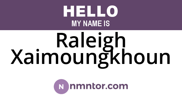 Raleigh Xaimoungkhoun