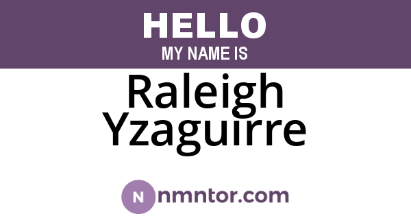Raleigh Yzaguirre