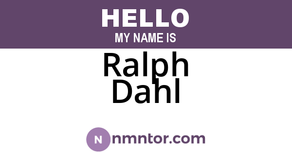 Ralph Dahl