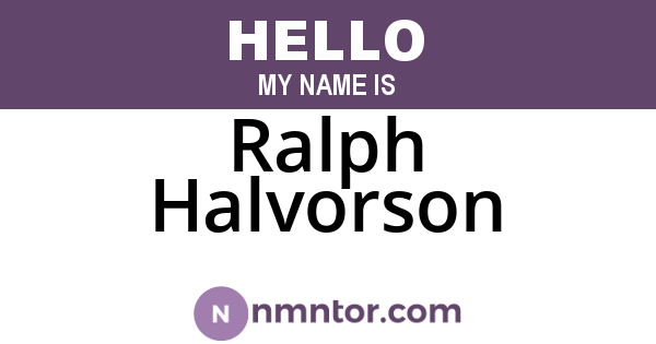Ralph Halvorson