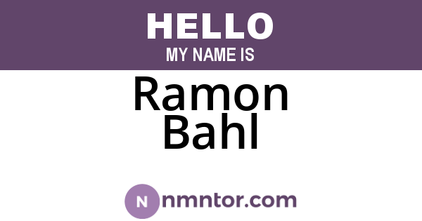 Ramon Bahl