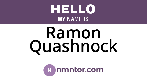 Ramon Quashnock