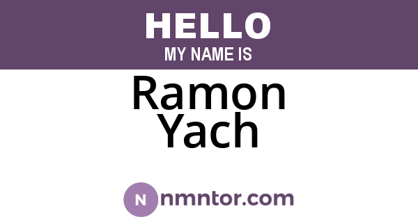 Ramon Yach