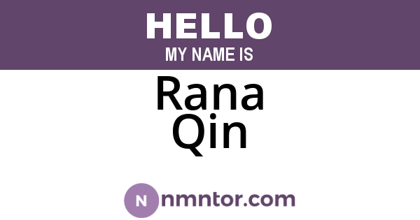 Rana Qin