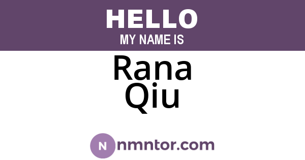 Rana Qiu