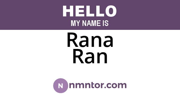 Rana Ran