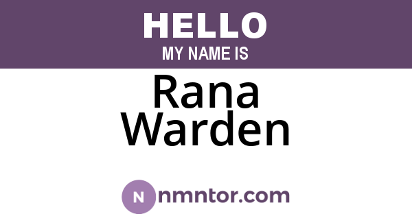Rana Warden