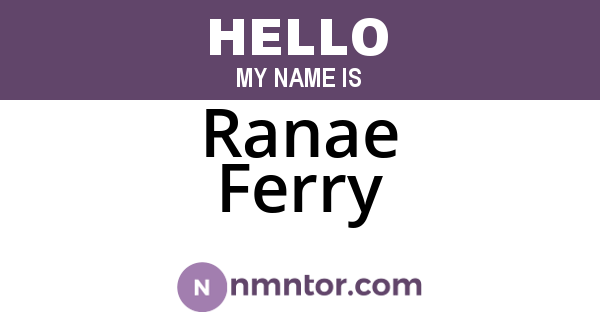 Ranae Ferry