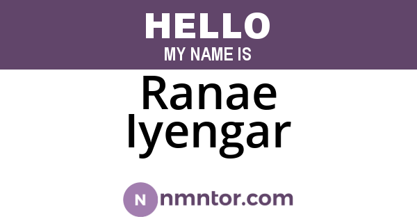 Ranae Iyengar