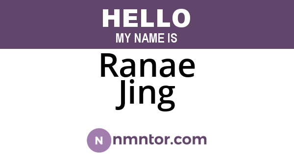 Ranae Jing