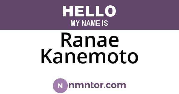 Ranae Kanemoto