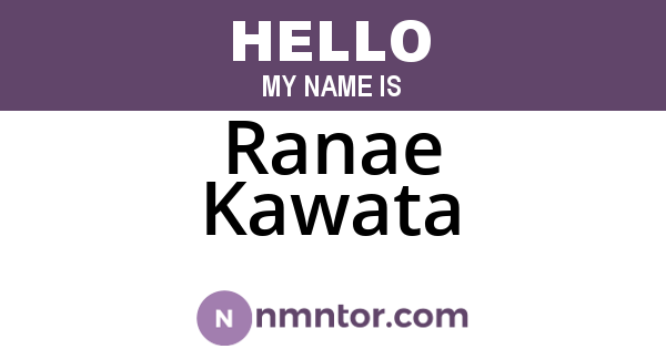 Ranae Kawata