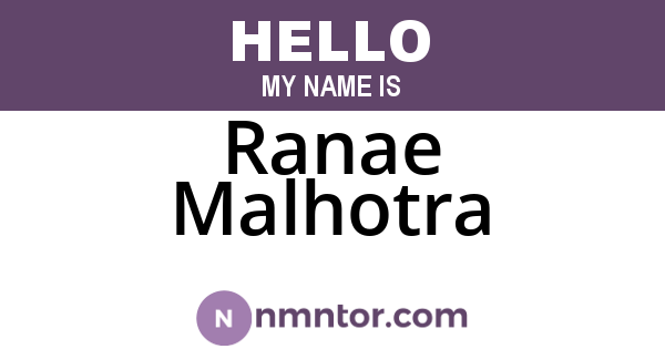 Ranae Malhotra