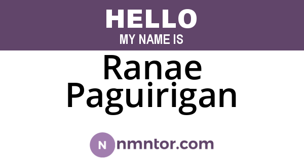 Ranae Paguirigan