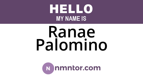 Ranae Palomino