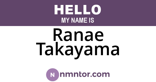 Ranae Takayama