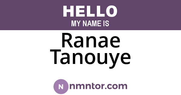 Ranae Tanouye