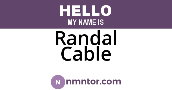 Randal Cable