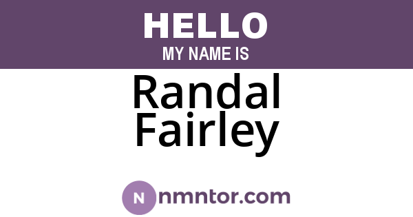Randal Fairley