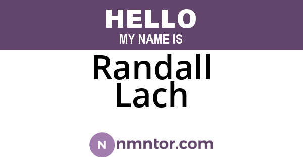 Randall Lach
