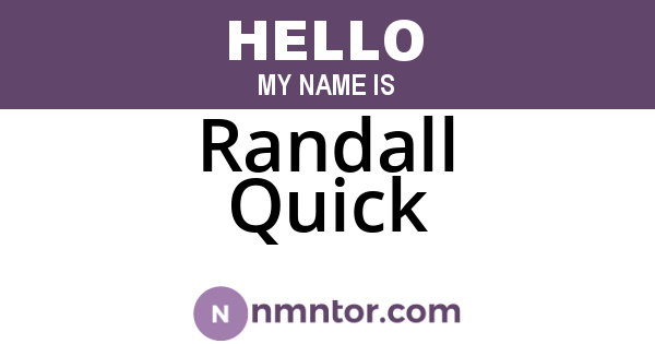 Randall Quick