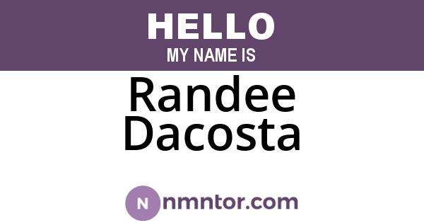 Randee Dacosta