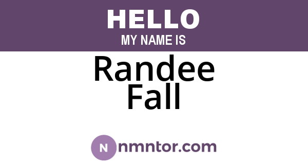 Randee Fall