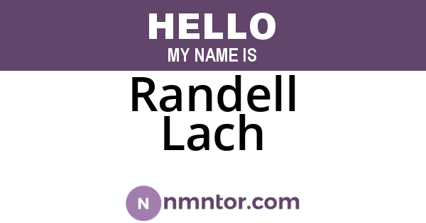 Randell Lach