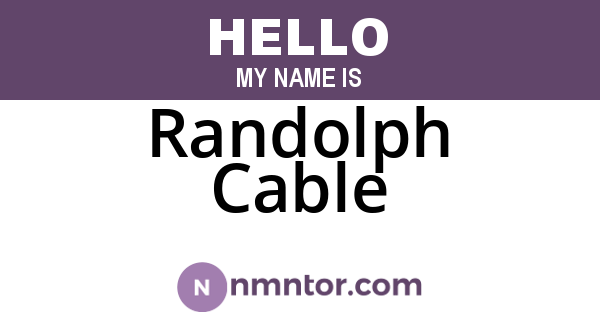 Randolph Cable