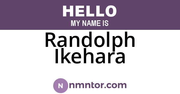 Randolph Ikehara