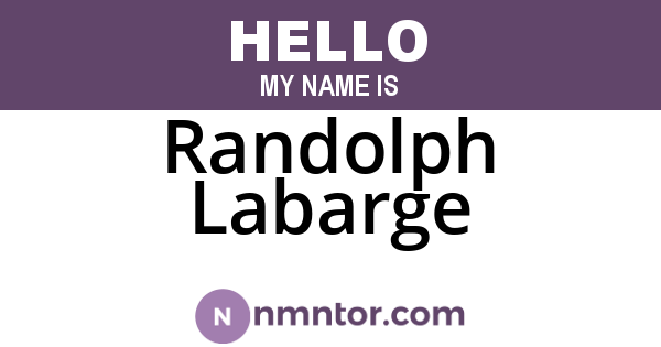 Randolph Labarge