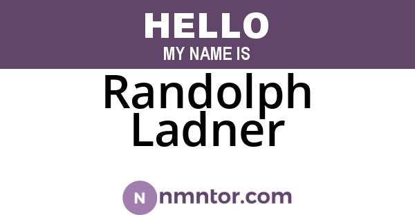 Randolph Ladner
