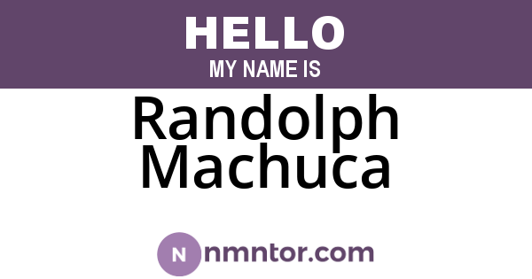 Randolph Machuca