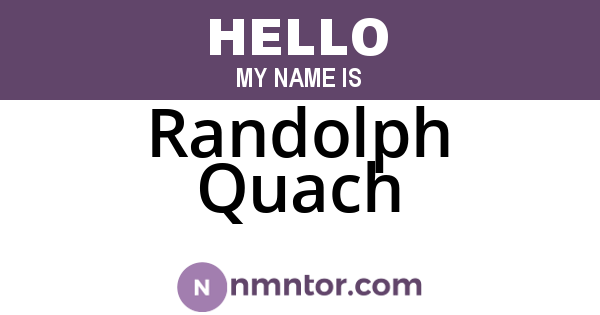 Randolph Quach