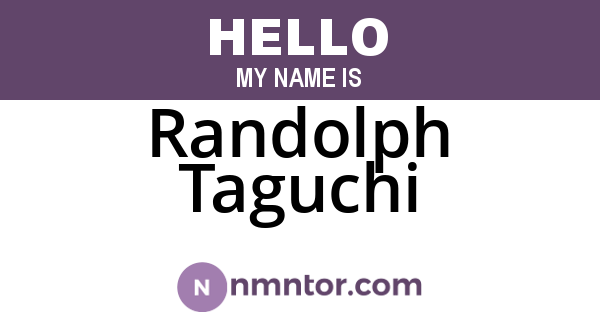 Randolph Taguchi