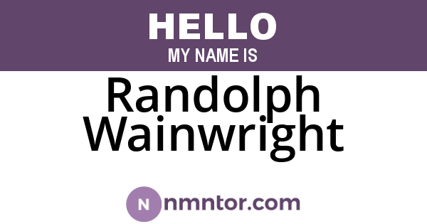 Randolph Wainwright