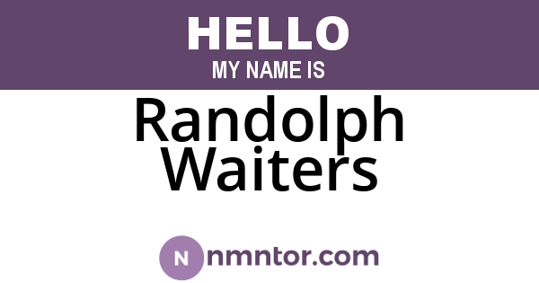 Randolph Waiters
