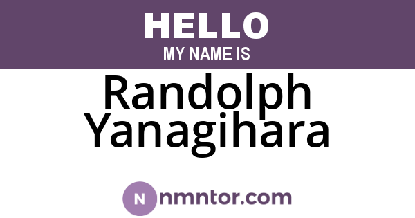 Randolph Yanagihara