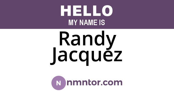 Randy Jacquez