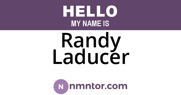 Randy Laducer