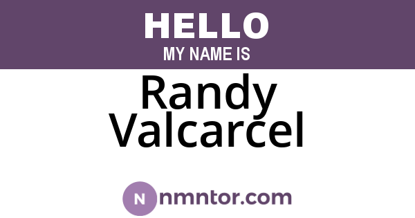 Randy Valcarcel