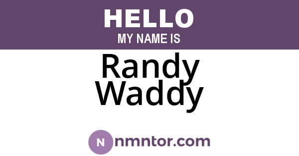 Randy Waddy