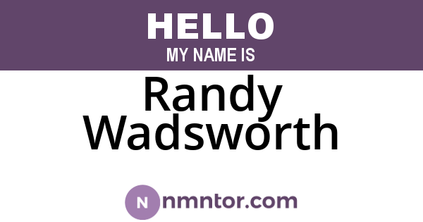 Randy Wadsworth