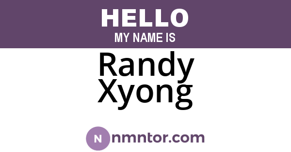 Randy Xyong